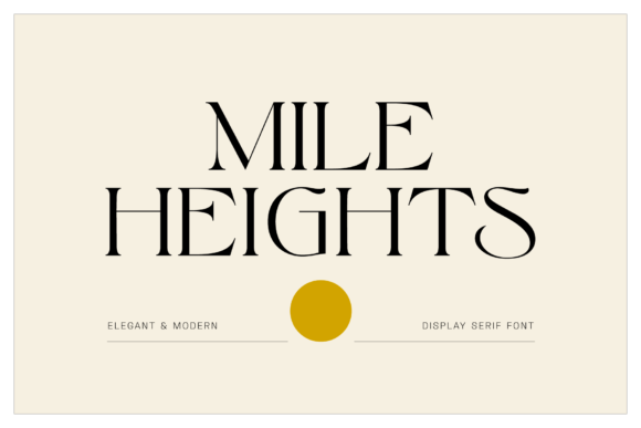 Mile Heights: Elevate Your Brand with Elegant Serif Fonts