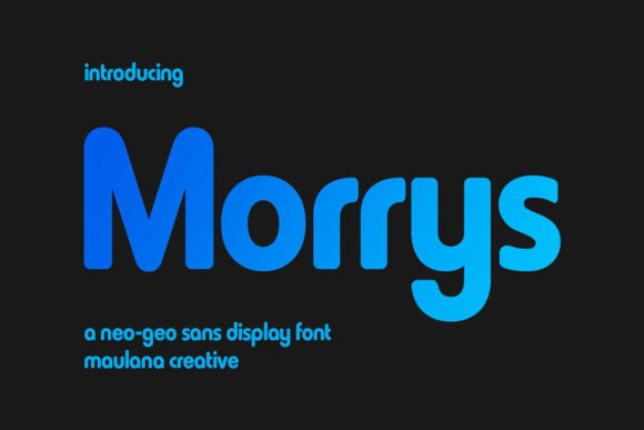 Morrys: A Neo Semi Geometric Sans Display Font