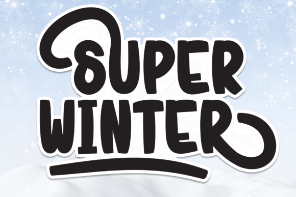 Super Winter Font for Friendly Campaign Design